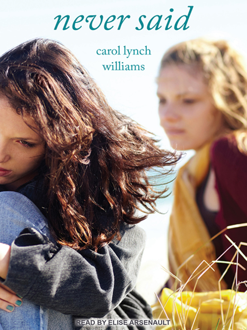 Title details for Never Said by Carol Lynch Williams - Available